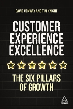 Hardcover Customer Experience Excellence: The Six Pillars of Growth Book