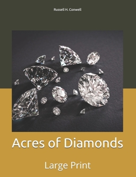 Acres of Diamonds: Large Print