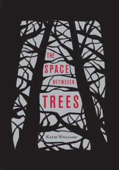 Hardcover The Space Between Trees Book