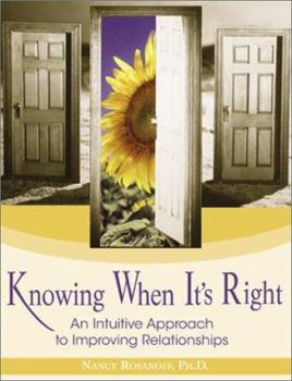 Paperback Knowing When It's Right: An Intuitive Approach to Improving Relationships Book
