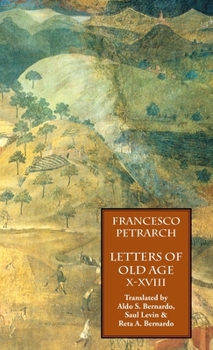 Hardcover Letters of Old Age (Rerum Senilium Libri) Volume 2, Books X-XVIII Book
