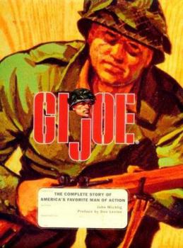 Hardcover GI Joe: The Complete Story of America's Favorite Man of Action Book