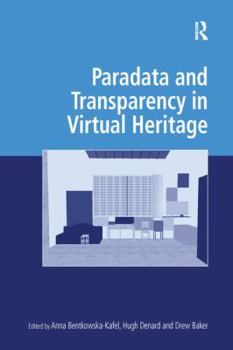 Paperback Paradata and Transparency in Virtual Heritage Book