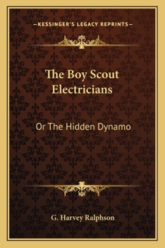 The Boy Scout Electricians or the Hidden Dynamo - Book #11 of the Boy Scouts