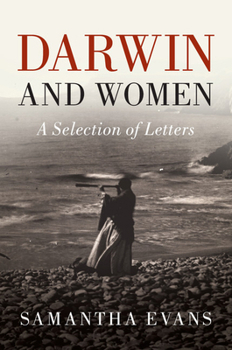 Hardcover Darwin and Women: A Selection of Letters Book