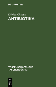 Hardcover Antibiotika: Chemie Und Anwendung [German] Book