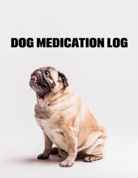 Paperback Dog Medication Log Book