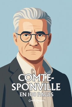 Paperback André Comte-Sponville: l'essentiel de sa pensée en 100 pages [French] Book