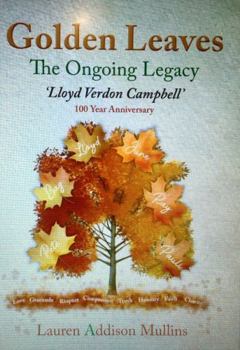 Golden Leaves: The Ongoing Legacy, Lloyd Verdon Campbell