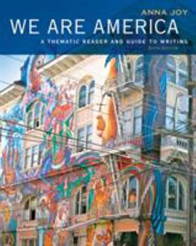 Paperback We Are America: A Thematic Reader and Guide to Writing Book