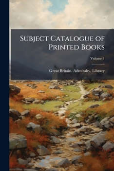 Subject catalogue of printed books Volume 1