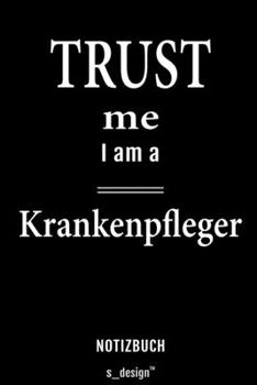Notizbuch für Krankenpfleger: Originelle Geschenk-Idee [120 Seiten liniertes  blanko Papier] (German Edition)