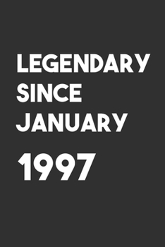 Legendary Since January 1997: 6x9 Journal for Writing Down Daily Habits,Diary,Notebook,Gag Gift -120 Pages-( Birthday Blank Lined Notebook)