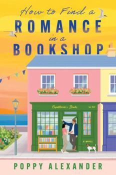 Hardcover How to Find a Romance in a Bookshop Book