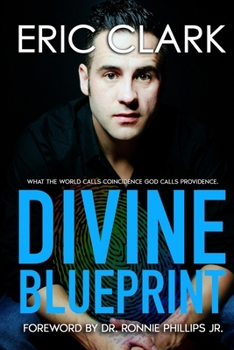 Paperback Divine Blueprint: What the World Calls Coincidence God Calls Providence Book