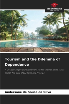 Paperback Tourism and the Dilemma of Dependence Book