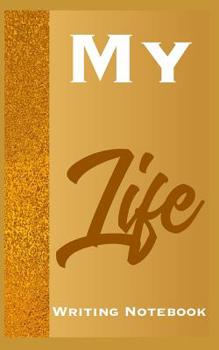 Paperback My Life Writing Notebook Book