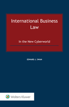 Hardcover International Business Law: In the New Cyberworld Book