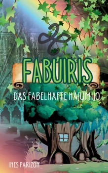 Paperback Fabuiris: Das fabelhafte Hajumijo [German] Book