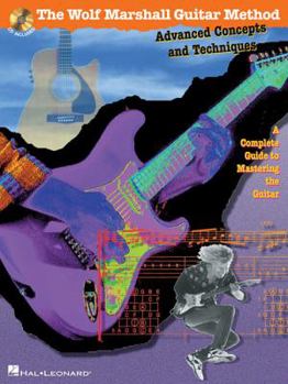 Paperback Advanced Concepts and Techniques: A Complete Guide to Mastering the Guitar [With CD] Book