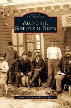 Hardcover Along the Schuylkill River Book