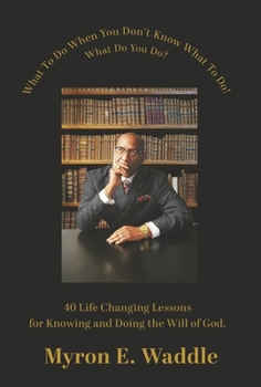 Hardcover What to Do When You Don't Know What to Do! What Do You Do? Book