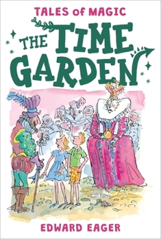 The Time Garden - Book #4 of the Tales of Magic