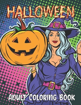 Paperback Halloween Coloring Book for Adults: Girls Halloween Coloring Book