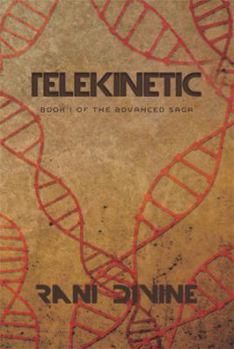 Paperback Telekinetic: Book I of the Advanced Saga Book