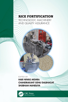 Hardcover Rice Fortification: Technology, Machinery and Quality Assurance Book