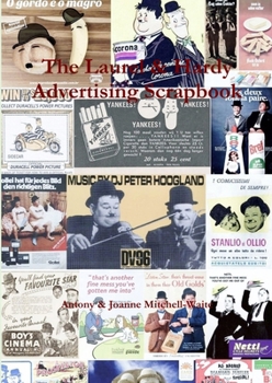 Paperback The Laurel & Hardy Advertising Scrapbook Book