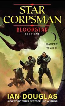 Bloodstar - Book #1 of the Star Corpsman