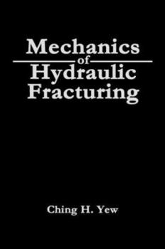 Hardcover Mechanics of Hydraulic Fracturing Book