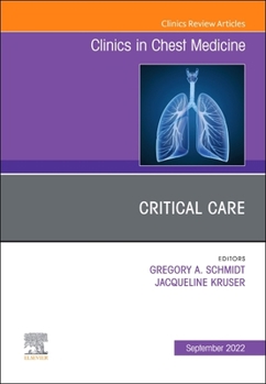 Hardcover Critical Care, an Issue of Clinics in Chest Medicine: Volume 43-3 Book