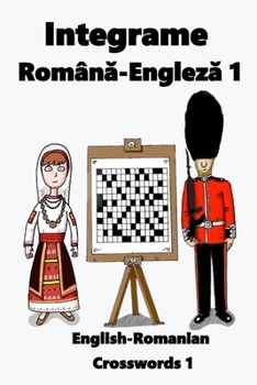Paperback Integrame Română-Engleză 1: English-Romanian Crosswords 1 Book