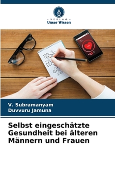 Paperback Selbst eingeschätzte Gesundheit bei älteren Männern und Frauen [German] Book