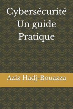Paperback Cybersécurité - Un guide pratique [French] Book