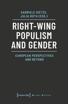 Paperback Right-Wing Populism and Gender: European Perspectives and Beyond Book
