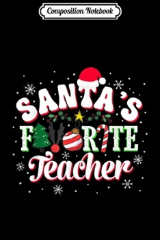 Composition Notebook: Santa's Favorite Teacher Christmas Candy Deer Xmas Ball  Journal/Notebook Blank Lined Ruled 6x9 100 Pages