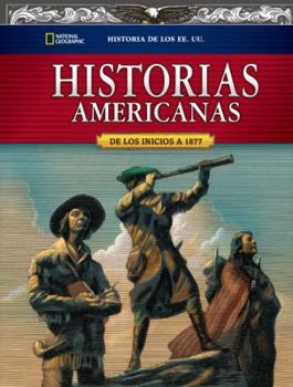 Hardcover U.S. History American Stories Beginnings to 1877, Student Edition, Spanish Book