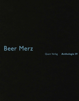 Beer + Merz: Anthology - Book #39 of the Anthology
