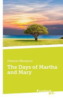 Paperback The Days of Martha and Mary Book