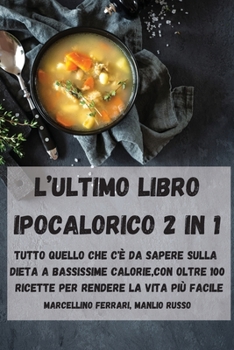 Paperback L'Ultimo Libro Ipocalorico 2 in 1 [Italian] Book