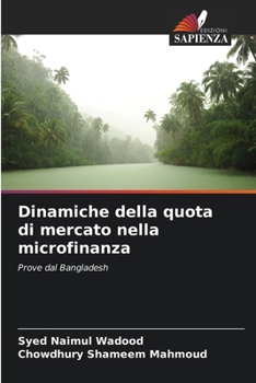 Paperback Dinamiche della quota di mercato nella microfinanza [Italian] Book