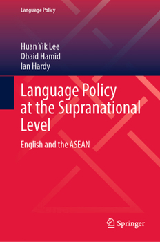 Hardcover Language Policy at the Supranational Level: English and the ASEAN Book