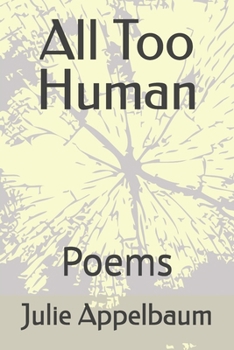 All Too Human: Poems