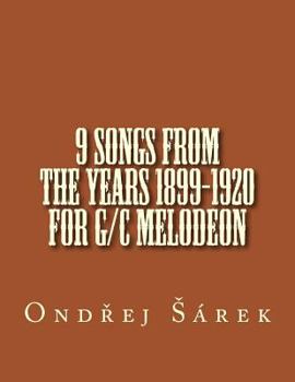 Paperback 9 songs from the years 1899-1920 for G/C melodeon Book
