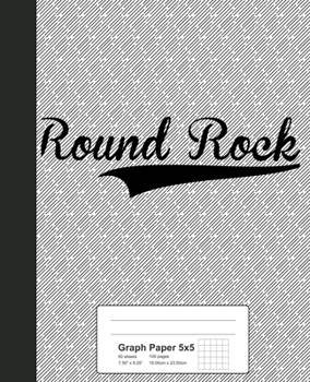 Paperback Graph Paper 5x5: ROUND ROCK Notebook Book