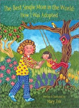 Hardcover The Best Single Mom in the World: How I Was Adopted Book