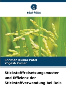 Paperback Stickstofffreisetzungsmuster und Effizienz der Stickstoffverwendung bei Reis [German] Book